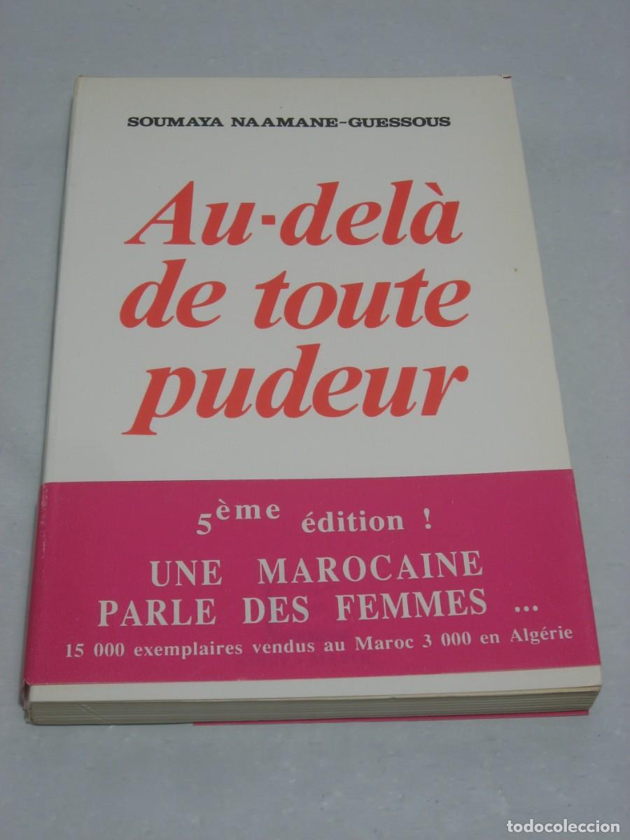 Libros: AU-DEL&Agrave; DE TOUTE PUDEUR La sexualit&eacute; f&eacute;minine au Maroc. Conclusion d`une enqu&ecirc;te sociologique men&eacute;e