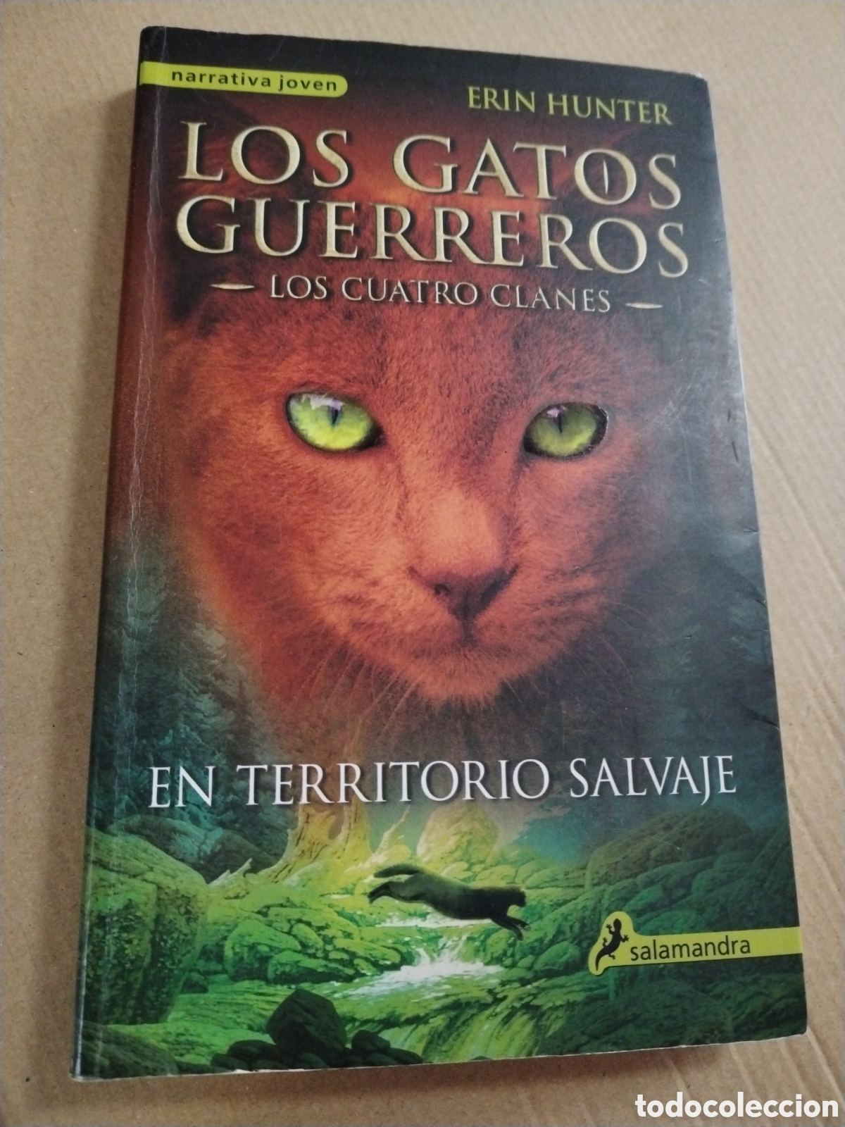 Libros: GATOS GUERREROS LOS CUATRO CLANES I: EN TERRITORIO SALVAJE LOS GATOS GUERREROS - LOS CUATRO CLAN. CL