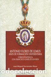 Libros: Antonio Flores de Lemus: A&ntilde;os de Formaci&oacute;n Universitaria.