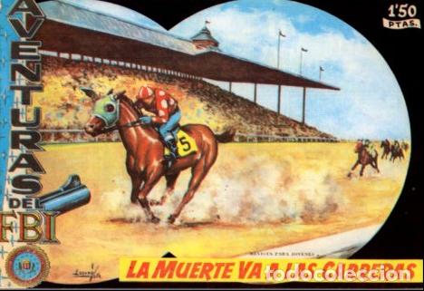 Libros: V10097: Facsimil: Aventuras del FBI numero 189. La muerte va a las carreras