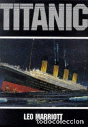 Libros: TITANIC - LEO MARRIOT.