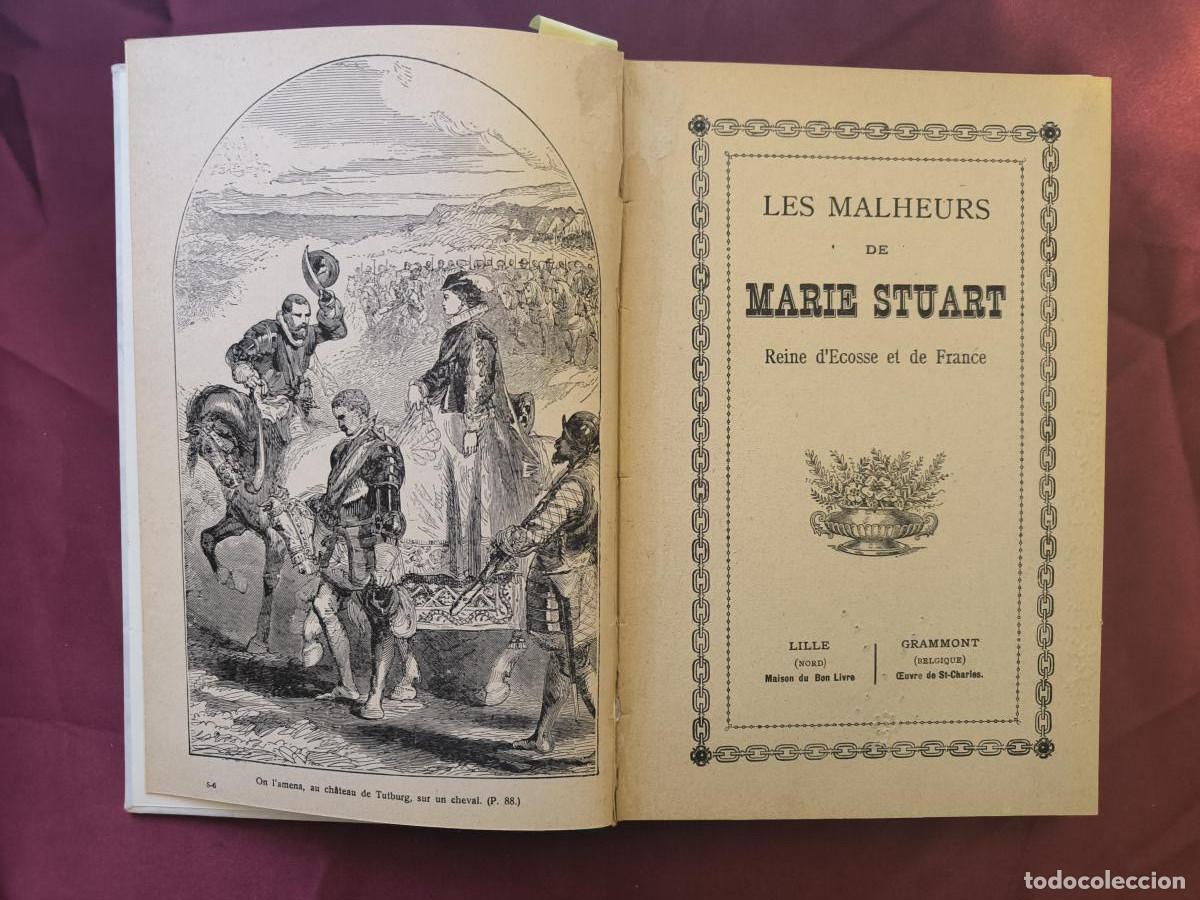 Libros: Les malheurs de Marie Stuart, reine d'&Eacute;cosse et de France. -