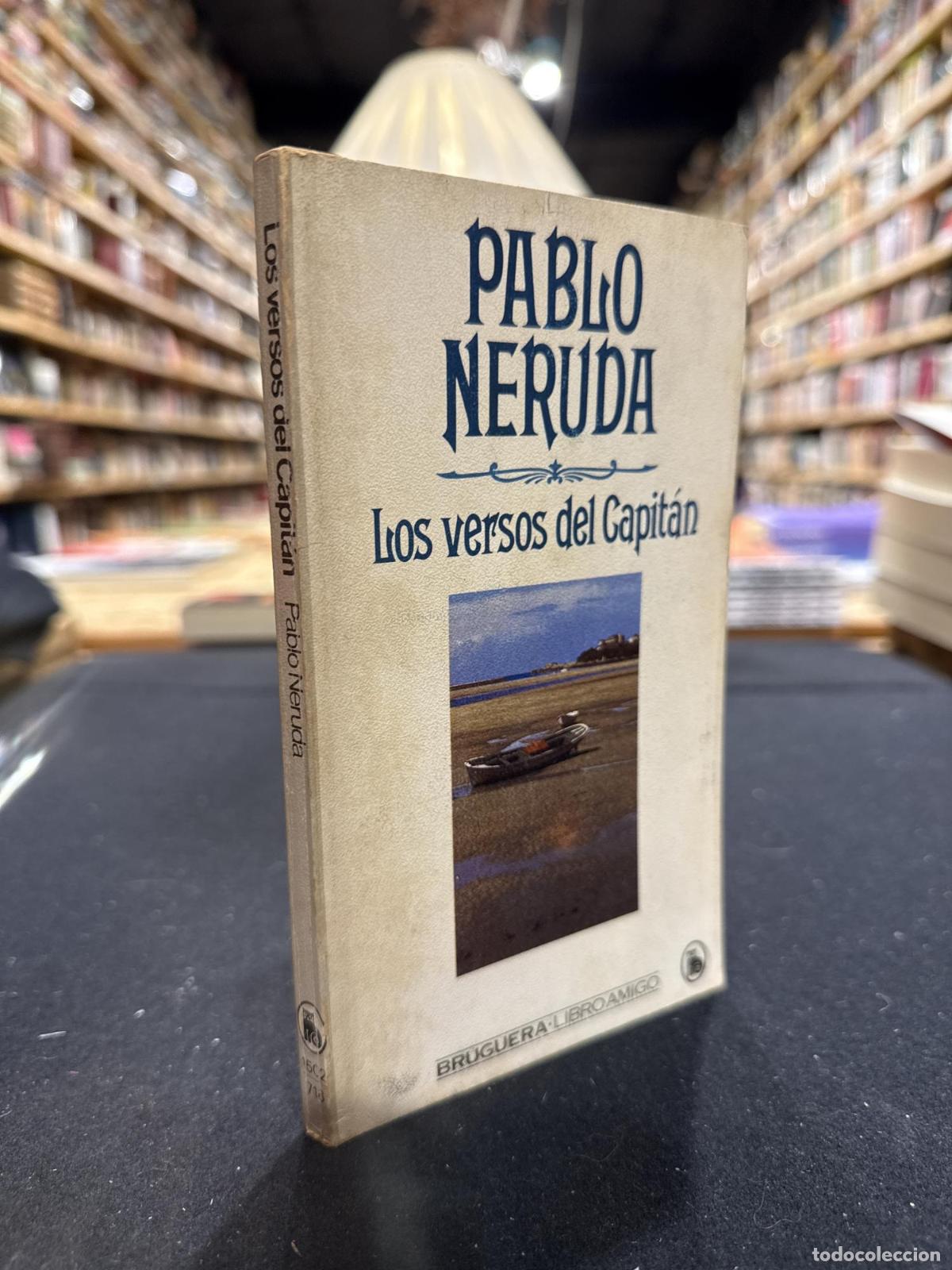 Los versos del capit&aacute;n - Pablo Neruda