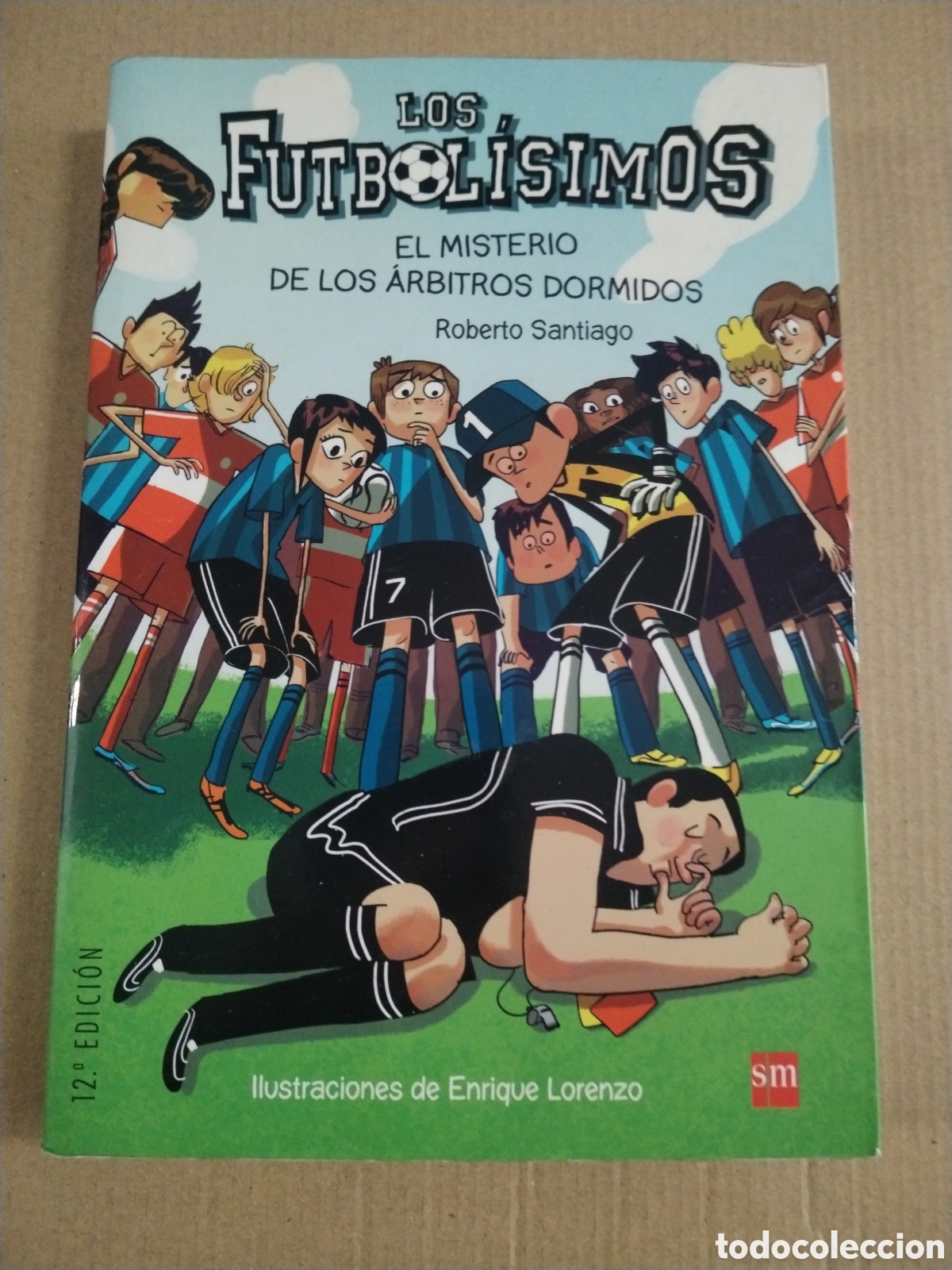 Libri di seconda mano: FUTBOLISIMOS 1: EL MISTERIO DE LOS &Aacute;RBITROS DORMIDOS Roberto Santiago. CL