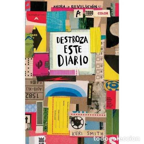 B&uuml;cher: DESTROZA ESTE DIARIO. AHORA LA REVOLUCI&Oacute;N ES A TODO COLOR - SMITH, KERI