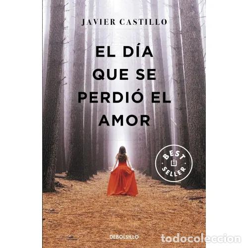 Libri di seconda mano: EL D&Iacute;A QUE SE PERDI&Oacute; EL AMOR - CASTILLO, JAVIER