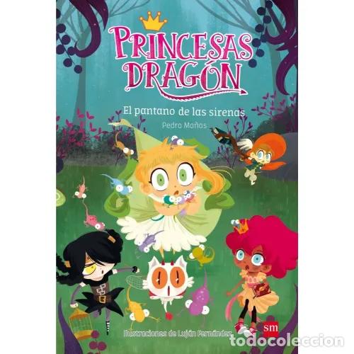 books: PRINCESAS DRAG&Oacute;N 2. EL PANTANO DE LAS SIRENAS - MA&Ntilde;AS ROMERO, PEDRO