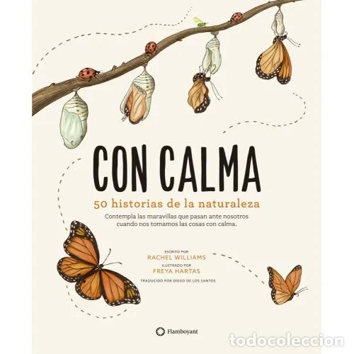 B&uuml;cher: CON CALMA. 50 HISTORIAS DE LA NATURALEZA - WILLIAMS, RACHEL
