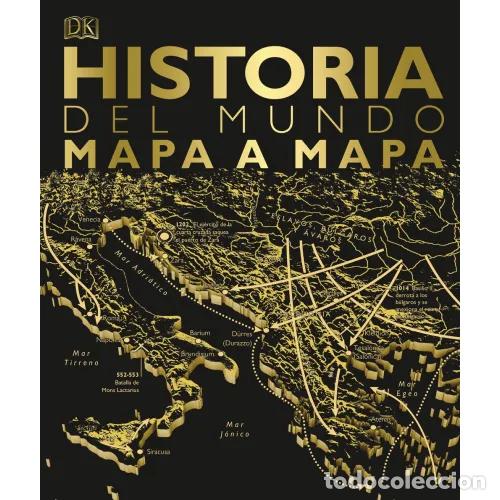 Libros: HISTORIA DEL MUNDO MAPA A MAPA - AA.VV