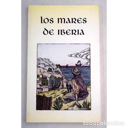 Libros: LOS MARES DE IBERIA - AAVV - Foto 1