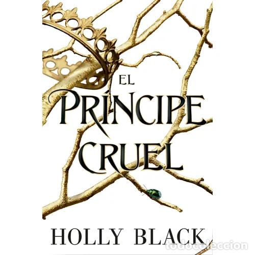Libri di seconda mano: EL PR&Iacute;NCIPE CRUEL - BLACK, HOLLY