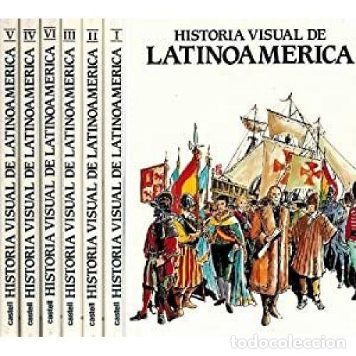 Libros: HISTORIA VISUAL DE LATINOAM&Eacute;RICA EN C&Oacute;MIC 6 TOMOS - AAVV