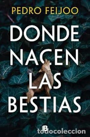 Livros em segunda m&atilde;o: Donde nacen las bestias - Pedro Feijoo