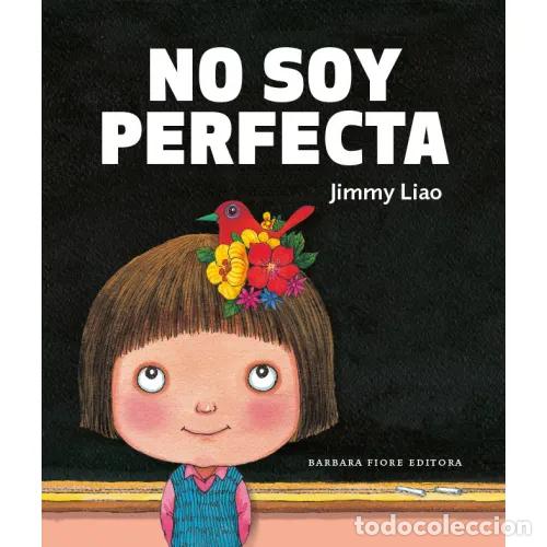 Libri di seconda mano: NO SOY PERFECTA - LIAO, JIMMY