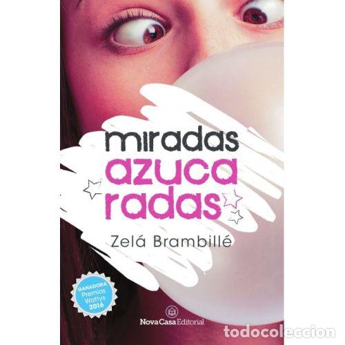Libros: MIRADAS AZUCARADAS - BRAMBILL&Eacute;, ZEL&Aacute; - Foto 1