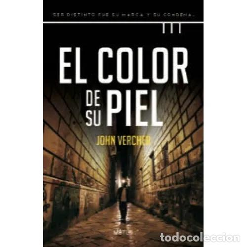 Libros: EL COLOR DE SU PIEL - VERCHER, JOHN - Foto 1
