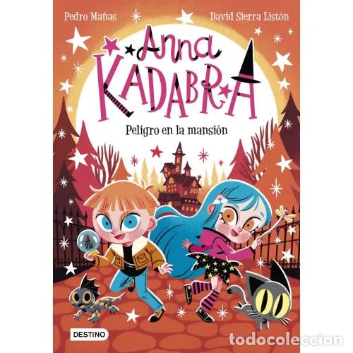 B&uuml;cher: ANNA KADABRA 13. PELIGRO EN LA MANSI&Oacute;N - MA&Ntilde;AS ROMERO, PEDRO