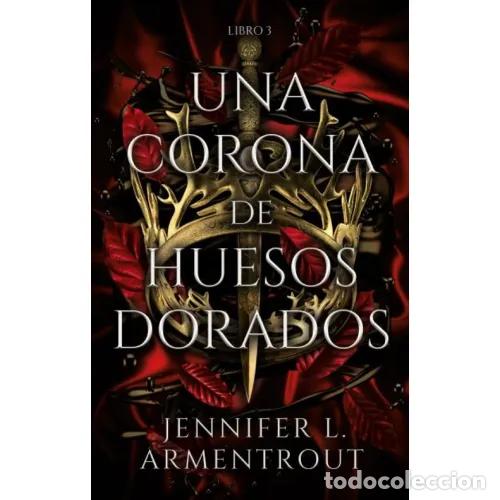 B&uuml;cher: UNA CORONA DE HUESOS DORADOS - ARMENTROUT, JENNIFER L.