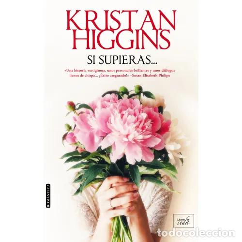 Libros: SI SUPIERAS... - HIGGINS, KRISTAN - Foto 1