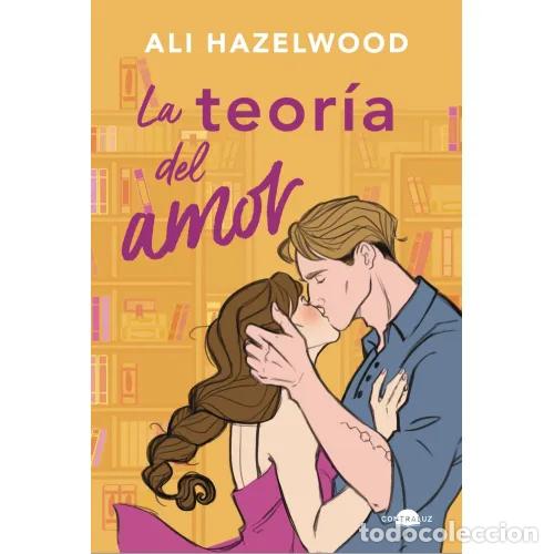 Libros: LA TEOR&Iacute;A DEL AMOR - HAZELWOOD, ALI - Foto 1