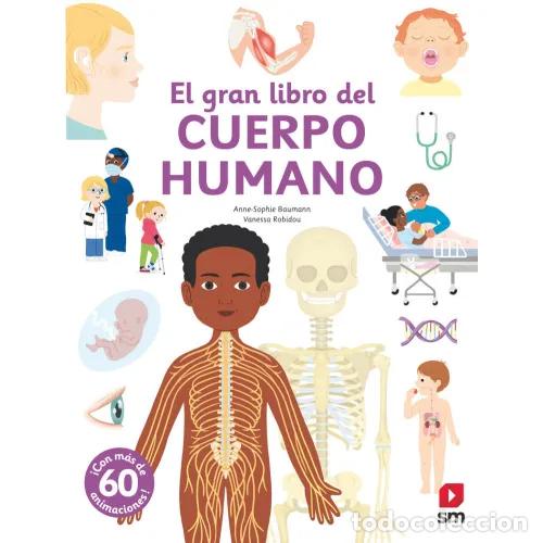 B&uuml;cher: EL GRAN LIBRO DEL CUERPO HUMANO - BAUMANN, ANNE-SOPHIE Y ROBIDOU, VANESSA