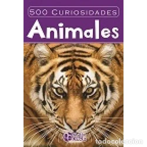 Libros: 500 CURIOSIDADES DE ANIMALES - AAVV