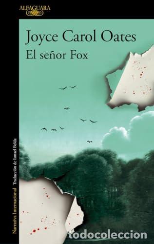 books: El se&ntilde;or Fox - Joyce Carol Oates