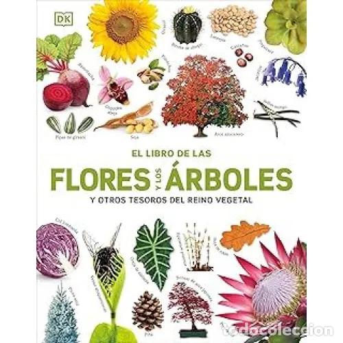 books: EL LIBRO DE LAS FLORES Y LOS &Aacute;RBOLES... Y OTROS TESOROS DEL REINO VEGETAL - AAVV