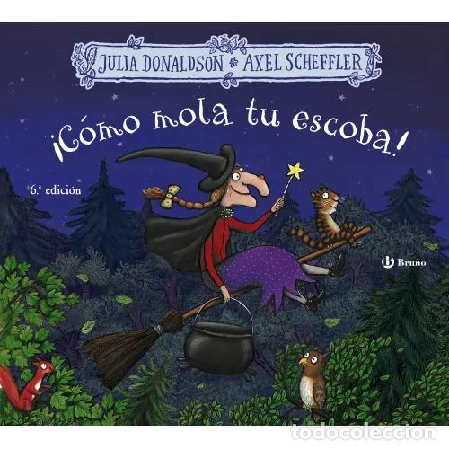 Libros: &iexcl;C&Oacute;MO MOLA TU ESCOBA! - DONALDSON, JULIA