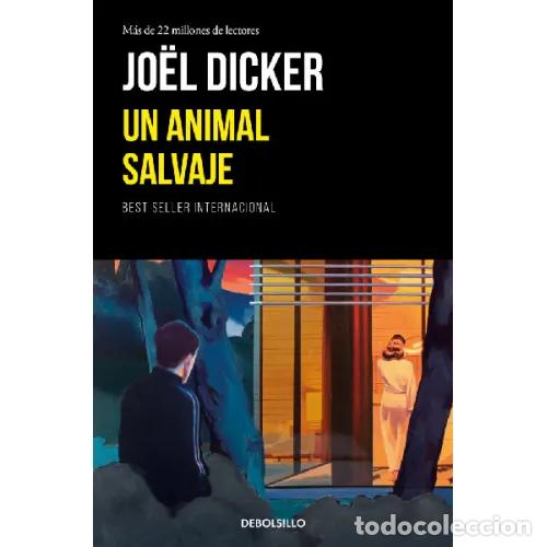 Livros em segunda m&atilde;o: UN ANIMAL SALVAJE - DICKER, JO&Euml;L