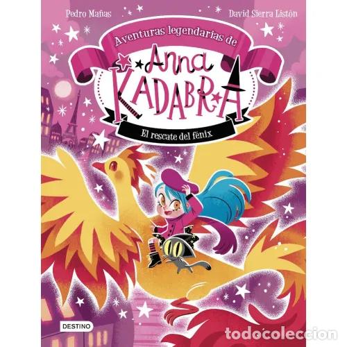 Livres: ANNA KADABRA AVENTURAS LEGENDARIAS 4 EL RESCATE DE - MA&Ntilde;AS, PEDRO Y SIERRA LIST&Oacute;N, DAVID