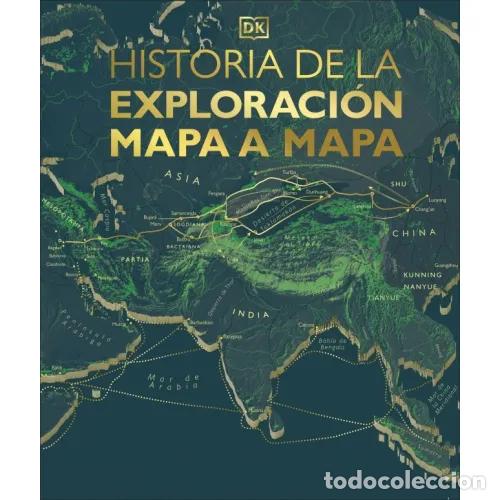 B&uuml;cher: HISTORIA DE LA EXPLORACION MAPA A MAPA - DK