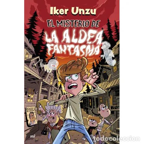Livres: EL MISTERIO DE LA ALDEA FANTASMA - UNZU, IKER