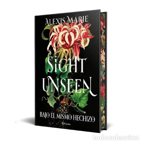 B&uuml;cher: SIGHT UNSEEN BAJO EL MISMO HECHIZO - ALEXIS MARIE