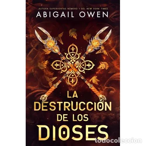 B&uuml;cher: LA DESTRUCCION DE LOS DIOSES - ABIGAIL OWEN