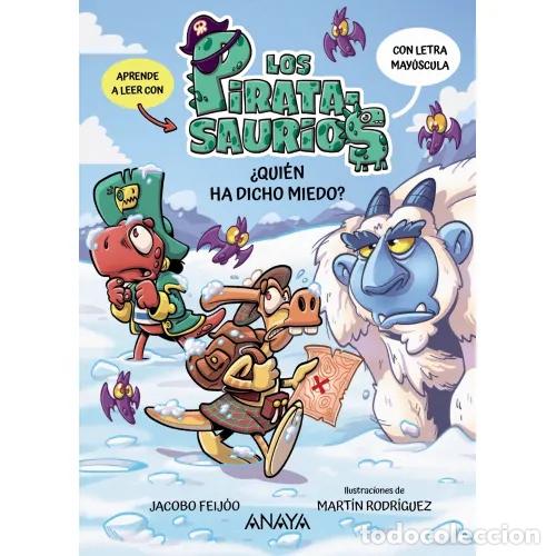 B&uuml;cher: LOS PIRATASAURIOS 4. &iquest;QUI&Eacute;N HA DICHO MIEDO? - FEIJ&Oacute;O, JACOBO