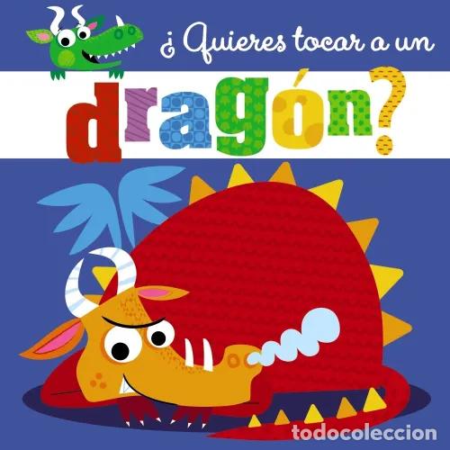 Libros: &iquest;QUIERES TOCAR A UN DRAG&Oacute;N?