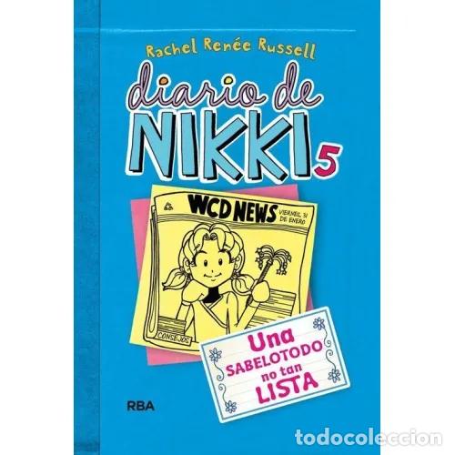 Libros: DIARIO DE NIKKI 5 UNA SABELOTODO NO TAN LISTA - RENEE RUSSELL,RACHEL
