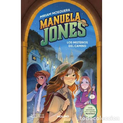 Libros: MANUELA JONES 2 LOS MISTERIOS DEL CAMINO - MOSQUERA, MIRIAM/SECO ALVAREZ, MYRIAM