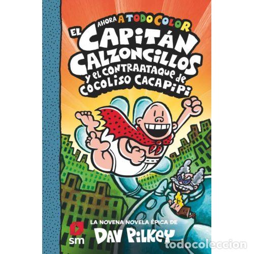 Libros: EL CAPIT&Aacute;N CALZONCILLOS Y EL CONTRAATAQUE DE COCOLISO CACAPIPI - PILKEY, DAV