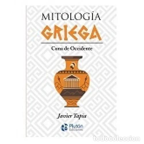 Libros: MITOLOG&Iacute;A GRIEGA - TAPIA RODR&Iacute;GUEZ, JAVIER