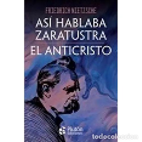 Libri di seconda mano: AS&Iacute; HABLABA ZARATUSTRA. EL ANTICRISTO - IETZSCHE, FRIEDRICH N