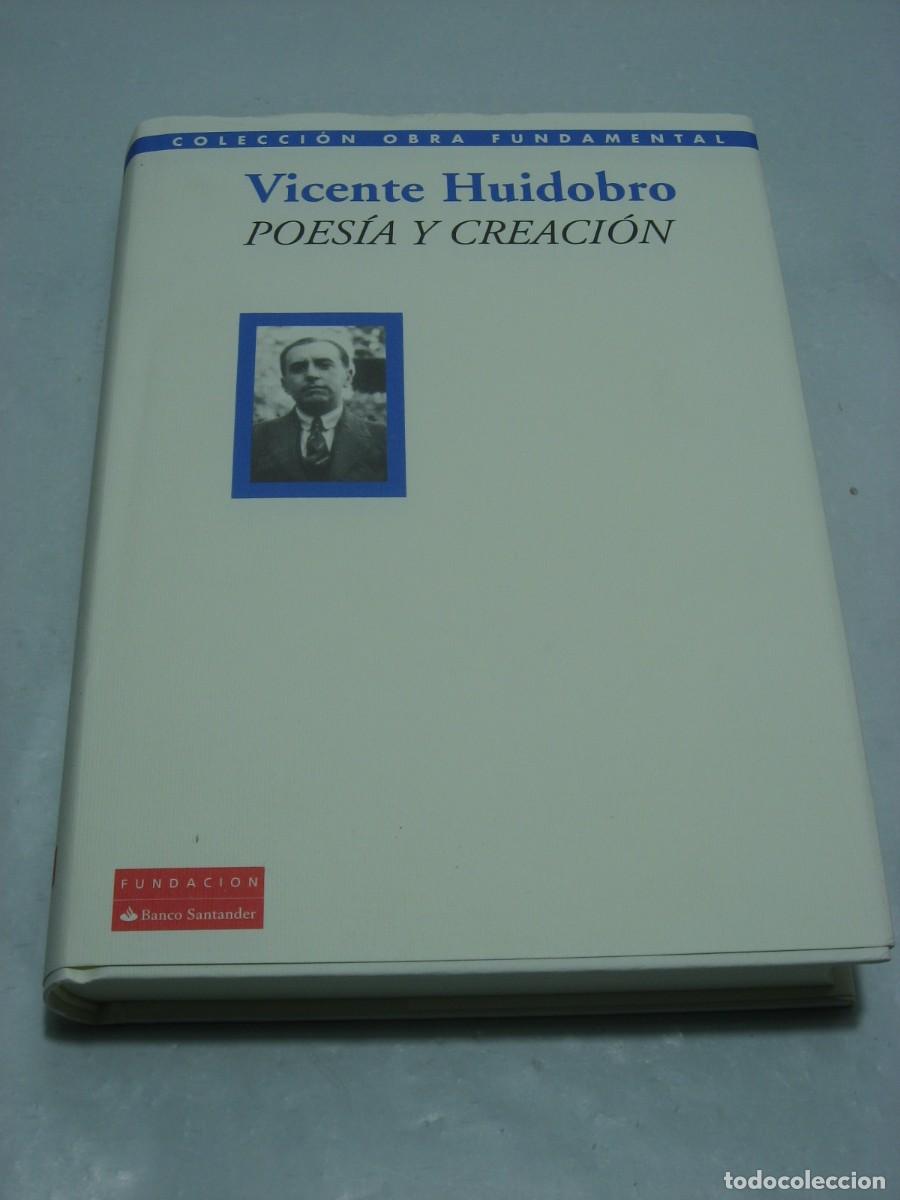 Libros: POES&Iacute;A Y CREACI&Oacute;N - Vicente Huidobro