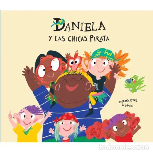 B&uuml;cher: DANIELA Y LAS CHICAS PIRATA - ISERN,SUSANNA