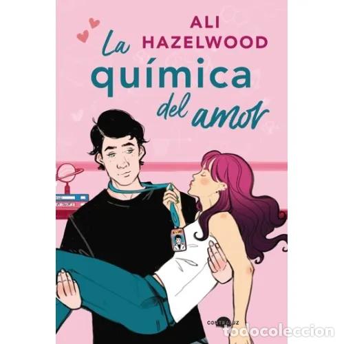 Libros: LA QU&Iacute;MICA DEL AMOR - HAZELWOOD, ALI - Foto 1