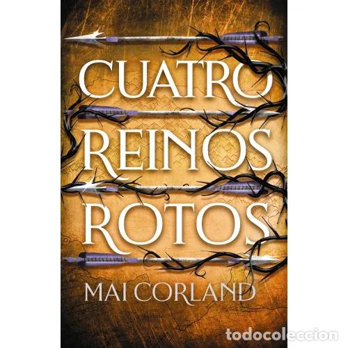 B&uuml;cher: CUATRO REINOS ROTOS - CORLAND, MAI