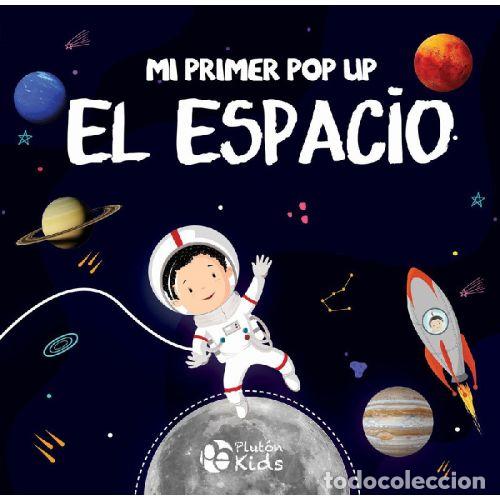Libros: MI PRIMER POP UP: EL ESPACIO - AAVV