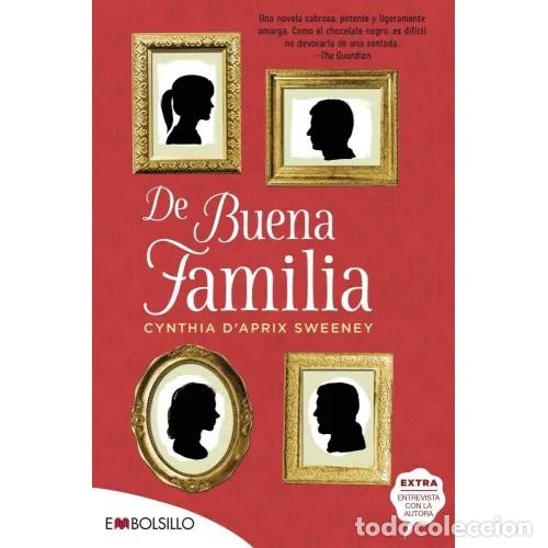 B&uuml;cher: DE BUENA FAMILIA - D\'APRIX SWEENEY, CYNTHIA