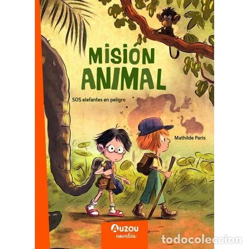 Livres: MISION ANIMALES SOS ELEFANTES EN PELIGRO - PARIS, MATHILDE