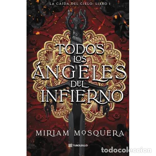 B&uuml;cher: TODOS LOS &Aacute;NGELES DEL INFIERNO - MOSQUERA, MIRIAM